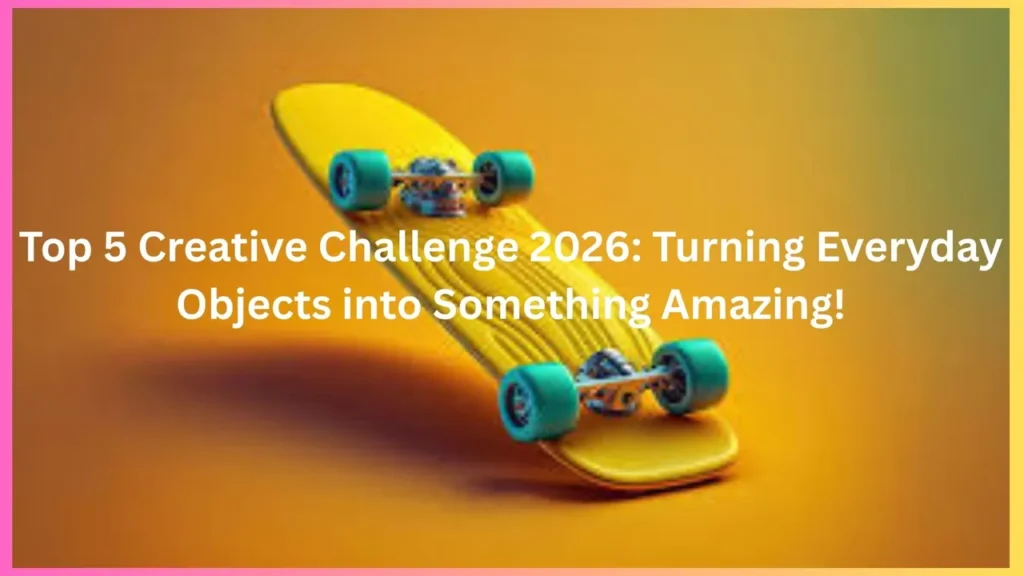 Top 5 Creative Challenge 2026