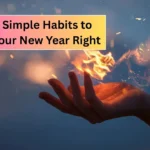 Top 5 Simple Habits to Start Your New Year Right