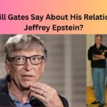 What Did Bill Gates Say About His Relationship With Jeffrey Epstein?