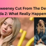 Sydney Sweeney Cut From The Devil Wears Prada 2